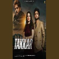 Takkar Masoom Sharma Ft Fiza Chaudhary New Haryanvi Dj Song 2025 By Masoom Sharma,Ashu Twinkle Poster